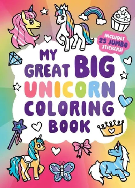 My Great Big Unicorn Coloring Book by Little Bee Books