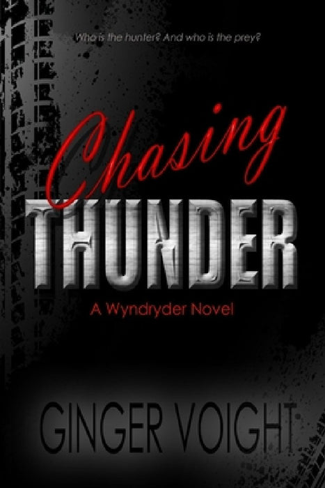 Chasing Thunder by Ginger Voight