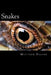 Snakes: A Fascinating Book Containing Snake Facts, Trivia, Images & Memory Recall Quiz: Suitable for Adults & Children by Matthew Harper