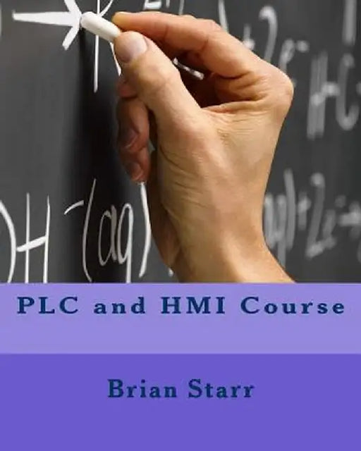 Plc and Hmi Course by Starr, MR Brian Daniel