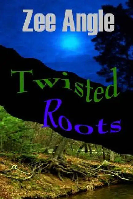 Twisted Roots by Zee Angle