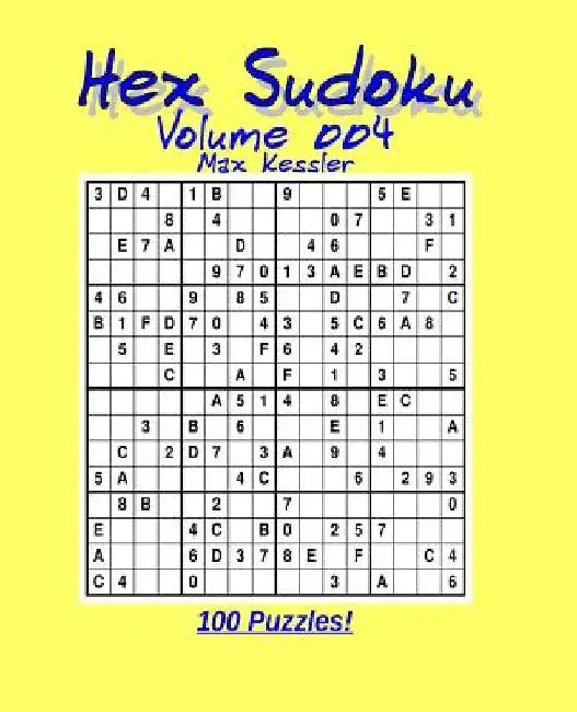 Hex Sudoku Vol 004 by Max Kessler