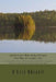 Anishinaabe Mino-Bimaadiziwin - The Way of a Good Life: An Examination of Anishinaabe Philosophy, Ethics and Traditional Knowledge by D'Arcy Ishpeming'enzaa Rheault Bizhiw