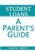 Student Loans: A Parent's Guide by Martha J. Maeda