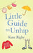 Little Guide To Unhip by Kate Rigby