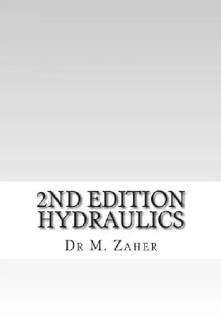 2nd Edition Hydraulics by M. a. Zaher