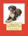 I Want A Pet Spanish Water Dog: Fun Learning Activities by Gail Forsyth