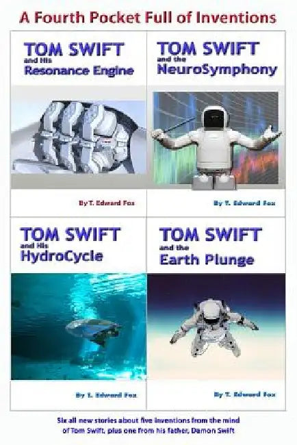 Tom Swift's A Fourth Pocket Book of Inventions: Five Tom and One Damon Swift Invention by Thomas Hudson
