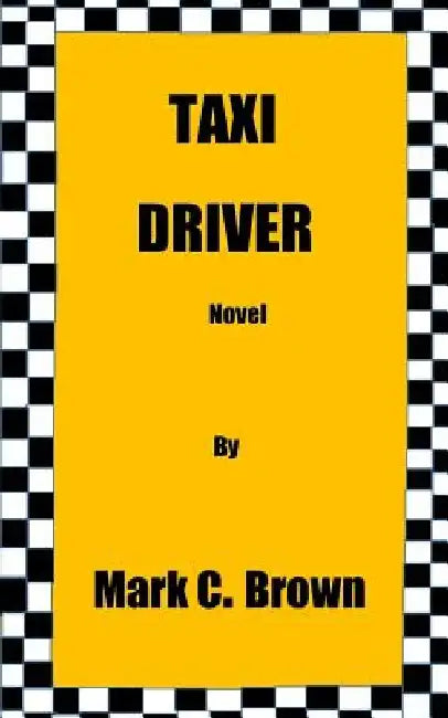 Taxi Driver by Mark C. Brown