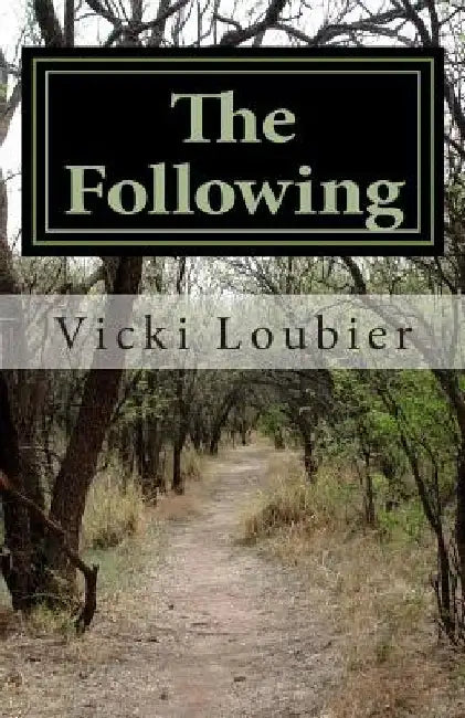 The Following by Vicki Loubier
