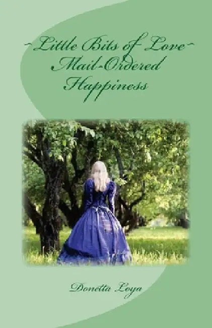 Mail-Ordered Happiness by Donetta Loya