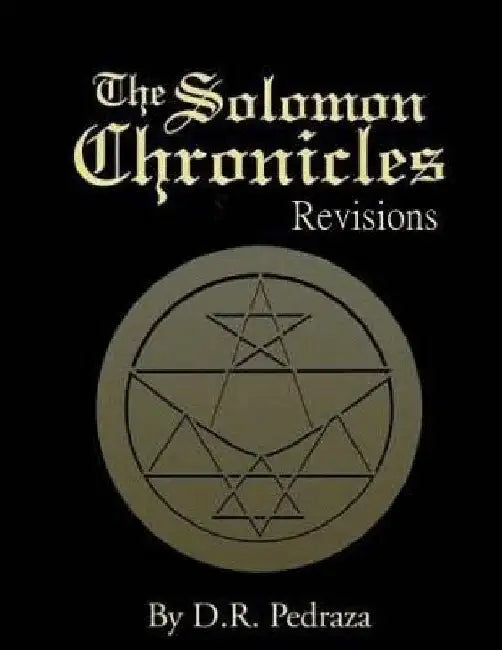 The Solomon Chronicles: Book Two: Revisions by D. R. Pedraza