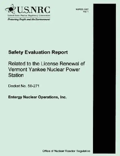 Safety Evaluation Report Related to the License Renewal of Vermont Yankee Nuclear Power Station by U. S. Nuclear Regulatory Commission