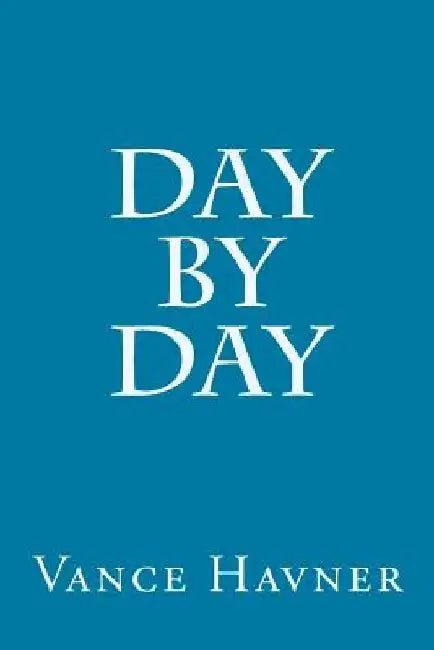 Day by Day by Vance Havner
