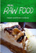 Real Raw Food - Dessert and Dinner Cookbook: Raw diet cookbook for the raw lifestyle by Real Raw Food Combo Books