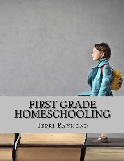 First Grade Homeschooling: (Math, Science and Social Science Lessons, Activities, and Questions) by Greg Sherman