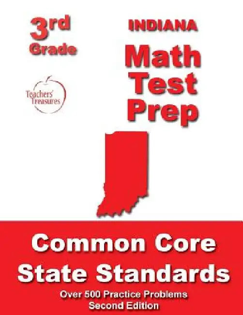 Indiana 3rd Grade Math Test Prep: Common Core State Standards by Teachers' Treasures