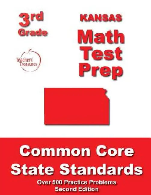 Kansas 3rd Grade Math Test Prep: Common Core State Standards by Teachers' Treasures