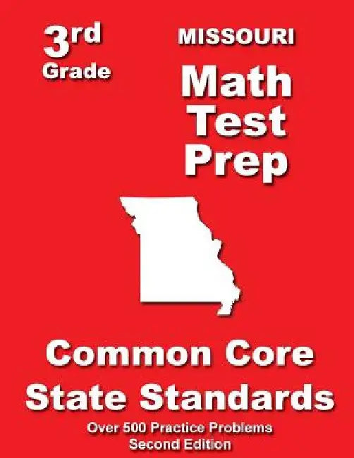 Missouri 3rd Grade Math Test Prep: Common Core State Standards by Teachers' Treasures