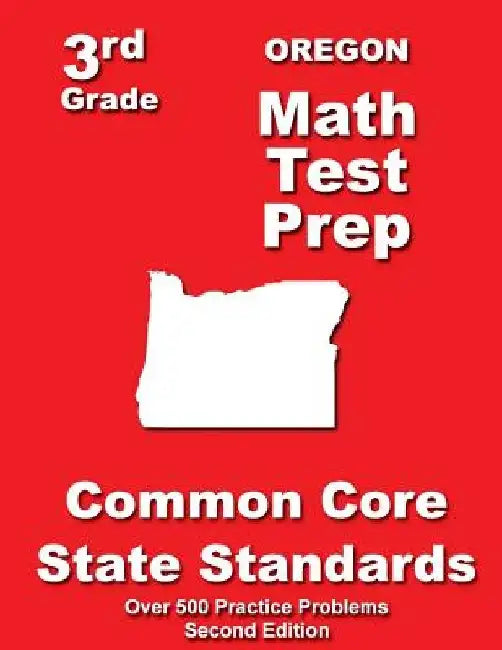 Oregon 3rd Grade Math Test Prep: Common Core State Standards by Teachers' Treasures