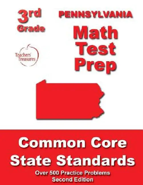 Pennsylvania 3rd Grade Math Test Prep: Common Core State Standards by Teachers' Treasures
