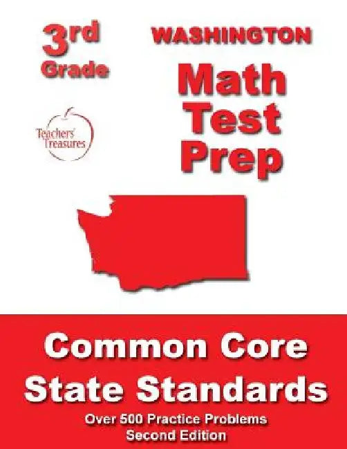 Washington 3rd Grade Math Test Prep: Common Core State Standards by Teachers' Treasures