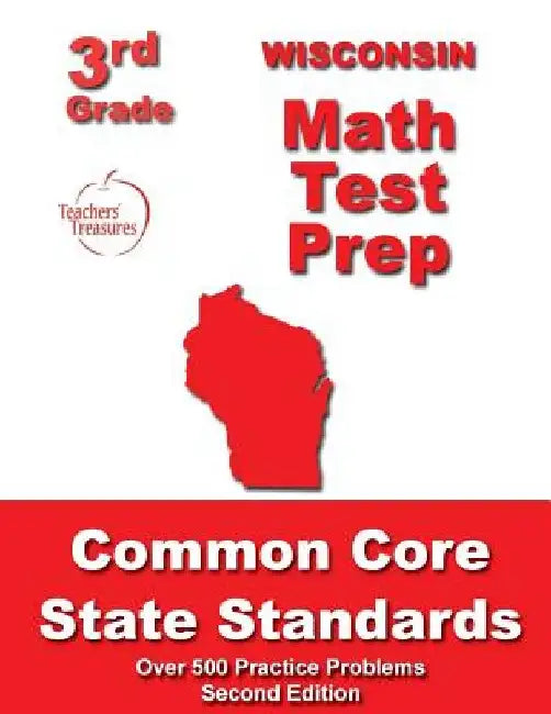 Wisconsin 3rd Grade Math Test Prep: Common Core State Standards by Teachers' Treasures