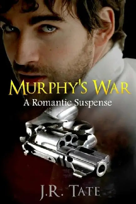 Murphy's War by J. R. Tate