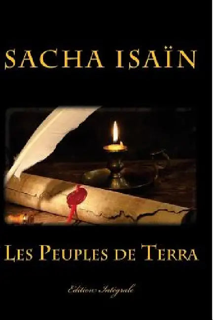 Les Peuples de Terra: Edition Intégrale by Sacha Isain