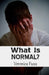 What is Normal? by Veronica Nicole Fuxa