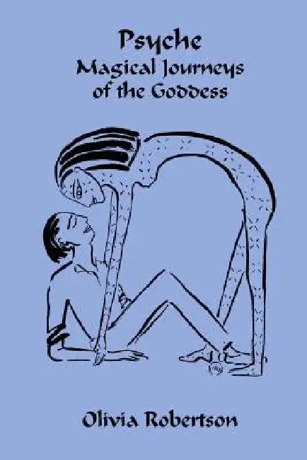 Psyche: Magical Journeys of the Goddess by Fellowship of Isis