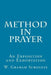 Method in Prayer: An Exposition and Exhortation by W. Graham Scroggie