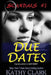 Due Dates: Scandals Book #1 by Kathy Clark