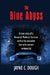 The Blue Abyss: A true story of a Domestic Violence Survivor within the executive law enforcement community by Jayne C. Dough