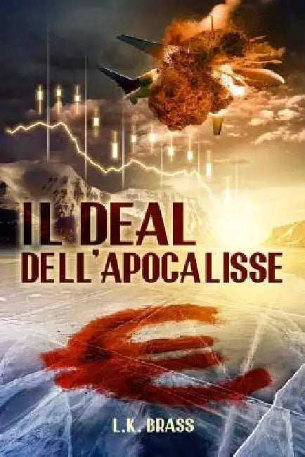 Il deal dell'Apocalisse by Brass, L. K.