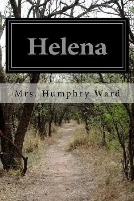 Helena by Mrs Humphry Ward