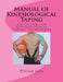 Manual of Kinesiological Taping: an epitome of kinesiology taping techniques by Piyush Jain Pt