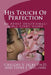 His Touch Of Perfection by Eddie J. Williams