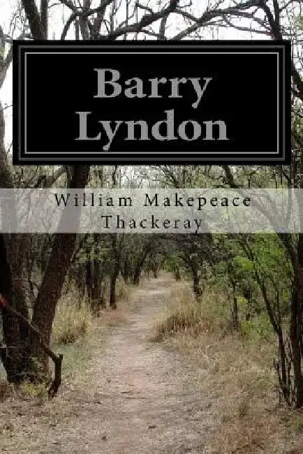 Barry Lyndon by William Makepeace Thackeray