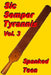 Sic Semper Tyrannis !, Volume 3 by Spanked Teen