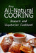 Easy All-Natural Cooking - Dessert and Vegetarian Cookbook: Easy Healthy Recipes Made With Natural Ingredients by Easy All-Natural Cooking