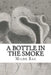 A Bottle In The Smoke by Milne Rae
