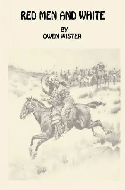 Red Men and White by Frederic Remington