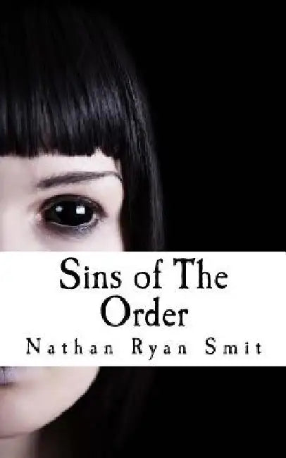 Sins of The Order by Nathan Ryan Smit