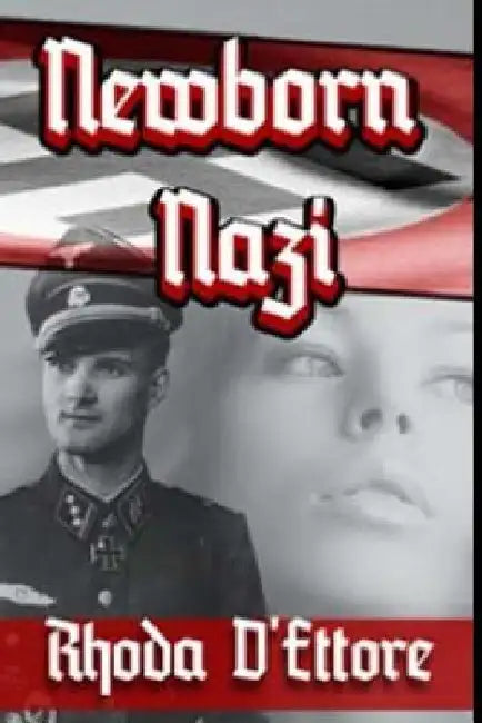 Newborn Nazi by Rhoda D'Ettore