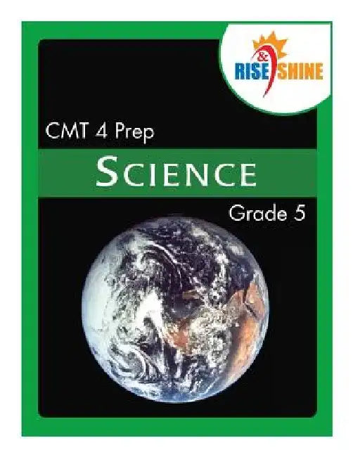 Rise & Shine CMT 4 Prep Grade 5 Science by Ralph R. Kantrowitz