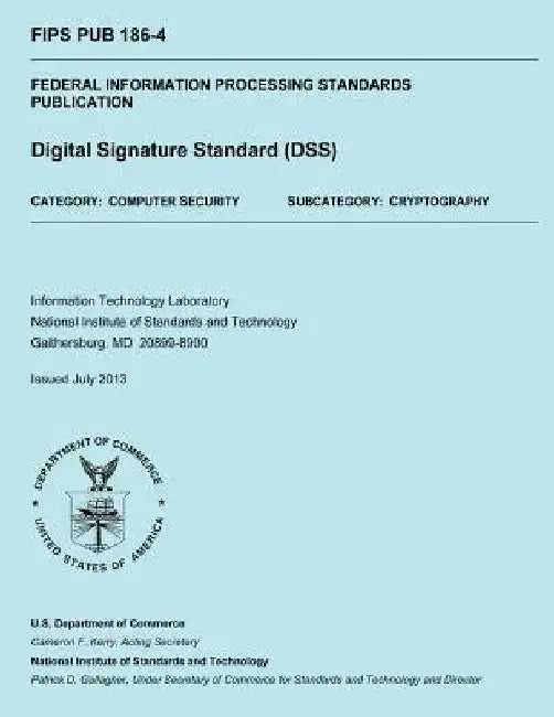 Federal Information Processing Standards Publication: Digital Signature Standard (DSS) by U. S. Department of Commerce