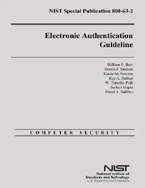 Electronic Authentication Guideline by Donna F. Dodson