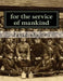 for the service of mankind: Brighton division st john ambulance 1915-2015 by David J. Shelton