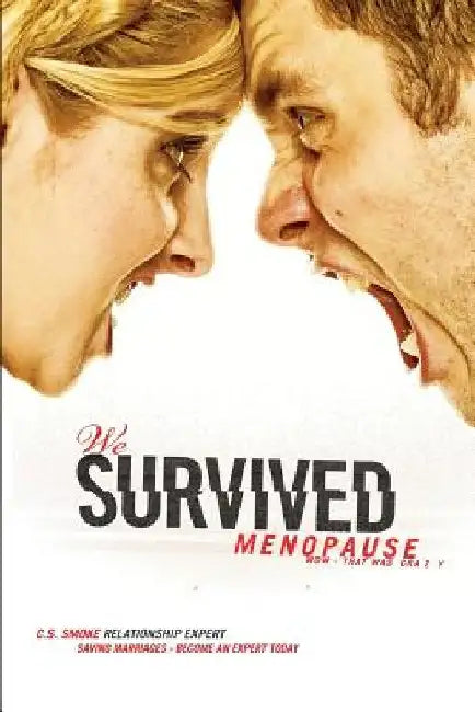 We Survived Menopause: "WOW That Was Crazy" by Colonel Smoke